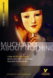 York Notes Advanced: Much Ado About Nothing